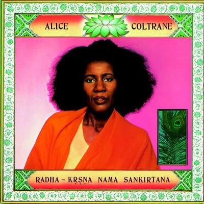 Radha-Krsna Nama Sankirtana 專輯 Alice Coltrane