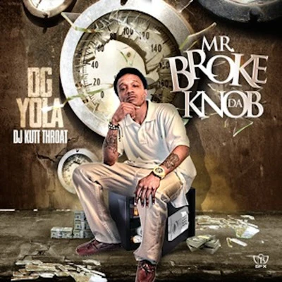 Mr. Broke da Knob 專輯 DG Yola