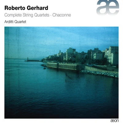 Gerhard: Complete String Quartets & Chaconne 專輯 Arditti Quartet