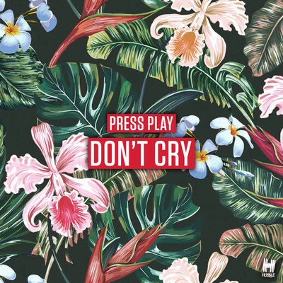 Dont Cry 專輯 Nathan Thomson/Chris Bullen/Dingaz/Press Play