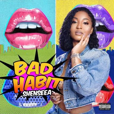 Bad Habit 專輯 Stacy Barthe/Shenseea/Shaggy/Noah Powa/Olaf Blackwood