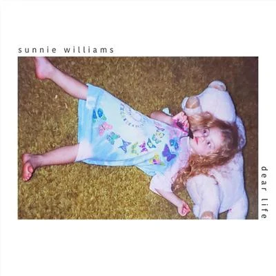 Dear Life 专辑 if found/Sunnie Williams