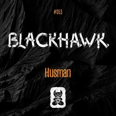 Blackhawk 專輯 Husman