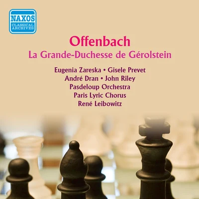 OFFENBACH, J.: Grande-Duchesse de Gerolstein (La) (Zareska, Prevet, Dran, Riley, Lacour, Paris Lyric Chorus, Pasdeloup Orchestra, Leibowitz) (1958) 專輯 Janine Lindenfelder/The Paris Philharmonic Orchestra/Simone Pebores/Anne-Marie Carpenter/René Leibowitz