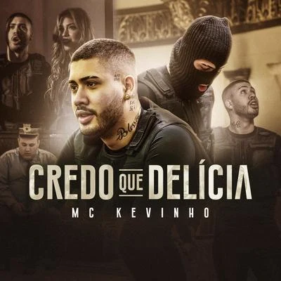 MC KevinhoMatheus & Kauan Credo que delícia