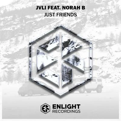 Just Friends (feat. Norah B) 專輯 NeroArgento/RÖDJA/Daniel Fasano/JVLI/Simonini