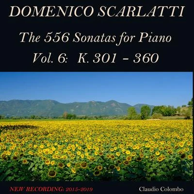 Domenico Scarlatti: The 556 Sonatas for Piano - Vol. 6: K. 301 - 360 專輯 Claudio Colombo/Emmanuel Chabrier