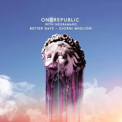 Better Days - Giorni Migliori 專輯 OneRepublic