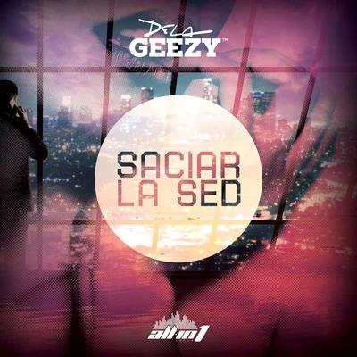 Saciar la Sed 專輯 De La Ghetto