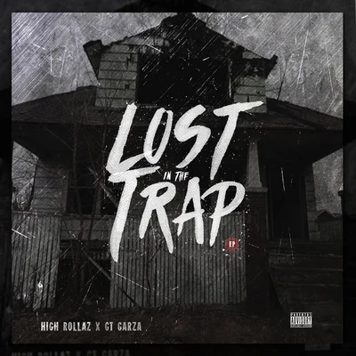 Lost in the Trap 專輯 GT Garza