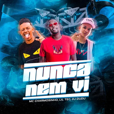 Nunca nem vi 專輯 MC Charmosinho