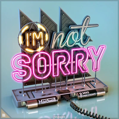 Im Not Sorry 專輯 Hardwell/ATB/KayJay/Ian Oliver/Shantel