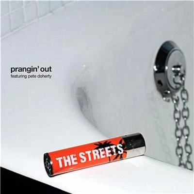 Prangin&#x27; Out 专辑 The Streets