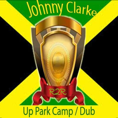 Up Park CampDub 專輯 Johnny Clarke/The Abyssinians/U-Roy/Poet And The Roots/The Twinkle Brothers