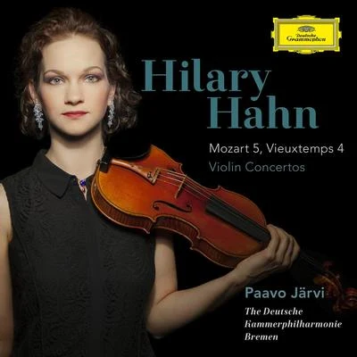 Hilary HahnGiuliano Carmignola Mozart - Vieuxtemps - Violin Concertos