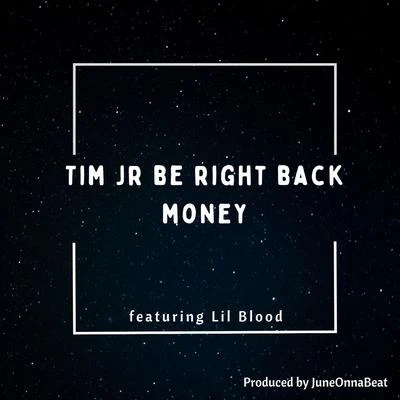 Be Right Back Money (feat. Lil Blood) 專輯 Beka Flavour/Lil Blood