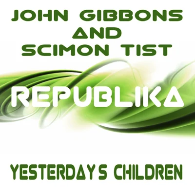 Yesterdays Children 專輯 John Gibbons/Therese/Junior J