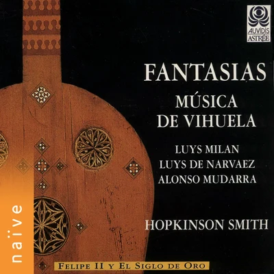 Hopkinson SmithPatrizia KwellaKarlheinz SteebJonathan CableHenk BoumanHajo BäßNigel RogersJaap ter LindenReinhard GoebelClaudio Monteverdi Fantasias: Música de Vihuela