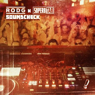 RodgSuper8 & Tab Soundcheck