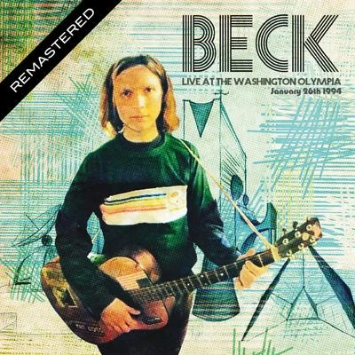 Beck Live At The Washington Olympia, January 26Th 1994 (Remastered)