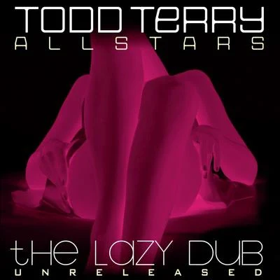 The Lazy DUB 專輯 Todd Terry All Stars