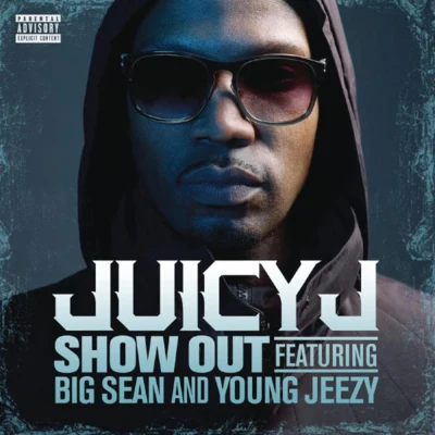 Show Out 專輯 Juicy J