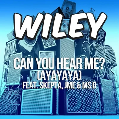 Can You Hear Me? 專輯 Wiley/Newham Generals