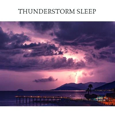 Thunderstorm Sleep 專輯 Rain Sounds