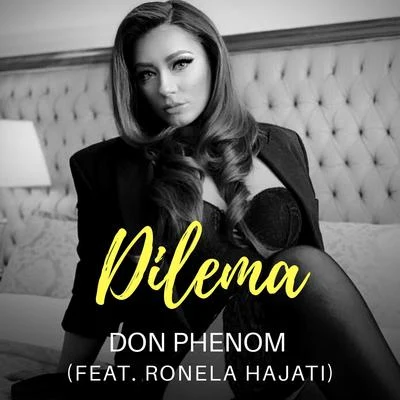 Dilema (feat. Ronela Hajati) 专辑 Ronela Hajati