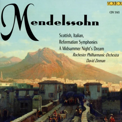 Mendelssohn: Symphonies Nos. 3-5 & A Midsummer Nights Dream Suite 專輯 Rochester Philharmonic Orchestra/Jonel Perlea/Ferde Grofe/Gerhard Becker/Gaspar Cassadó