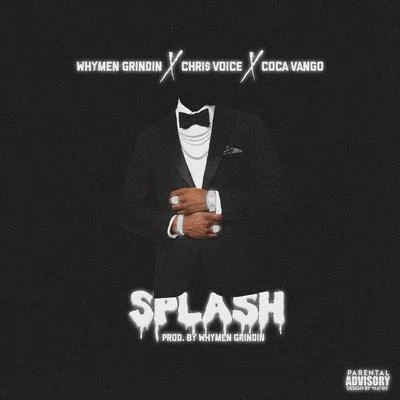 Splash 专辑 Kwony Ca$h/Whymen Grindin