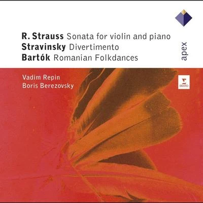 Strauss, Stravinsky Bartók : Violin Sonatas 专辑 Vadim Repin