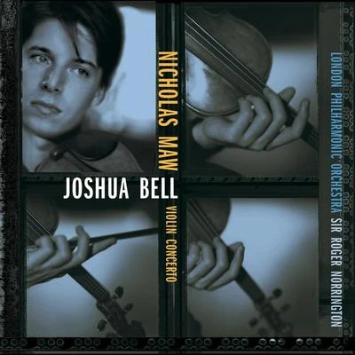 Maw: Concerto for Violin and Orchestra 专辑 Joshua Bell