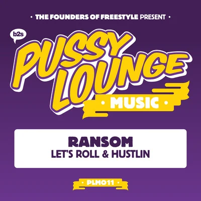 Lets RollHustlin 專輯 Grafh/Ransom/Sheek Louch/DJ Shay