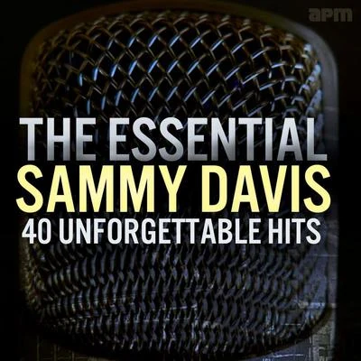 The Essential Sammy Davis - 40 Unforgettable Hits 专辑 Sammy Davis Jr.