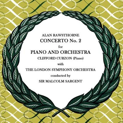 Rawsthorne: Concerto No 2 專輯 Philip Fowke/Philip Simms/The London Symphony Orchestra/Barry Wordsworth/Alan Opie