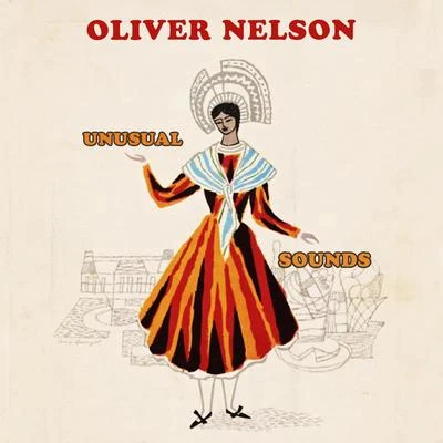 Unusual Sounds 專輯 Oliver Nelson & Lem Winchester