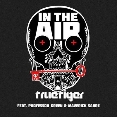 In The Air (feat. Professor Green & Maverick Sabre) 專輯 Maverick Sabre