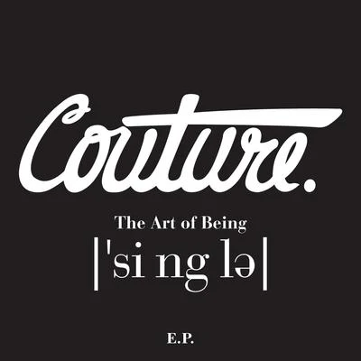 The Art of Being Single EP 专辑 Paul Couture/Max B/French Montana