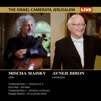 Mischa Maisky & Avner Biron (Live) 專輯 Mischa Maisky/Erik Werba/Paul McCreesh/Albrecht Mayer/Anne Sofie von Otter