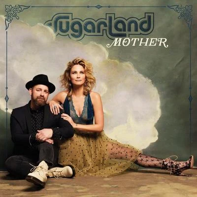 Mother 专辑 Sugarland