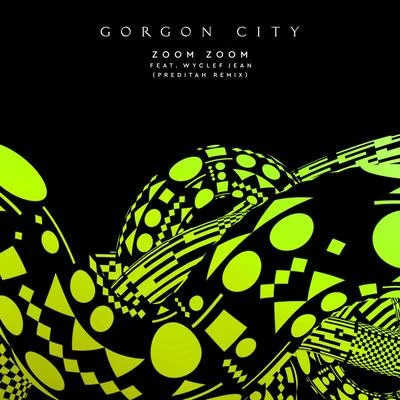 Zoom Zoom (Preditah Remix) 专辑 Gorgon City