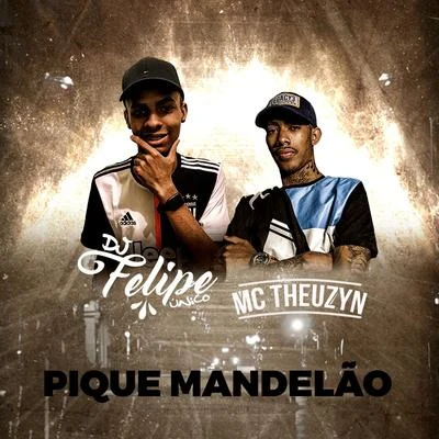 Pique Mandelão 專輯 MC Theuzyn/Mc Pedrinho