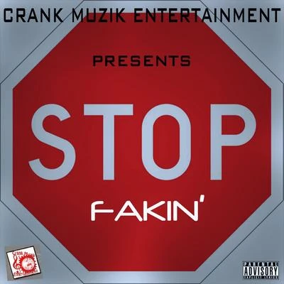 Stop Fakin (feat. Loc Tizwell, Uphilme & Shoboat) 專輯 UPhilMe