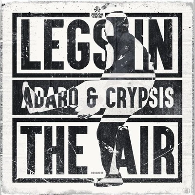 Legs In The Air 專輯 Adaro/The Machine/Digital Punk