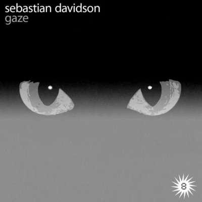 Gaze 专辑 Sebastian Davidson