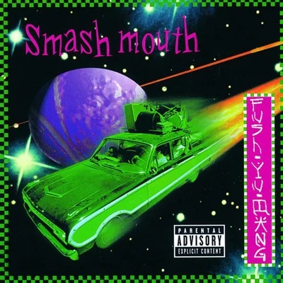 Smash Mouth Fush Yu Mang