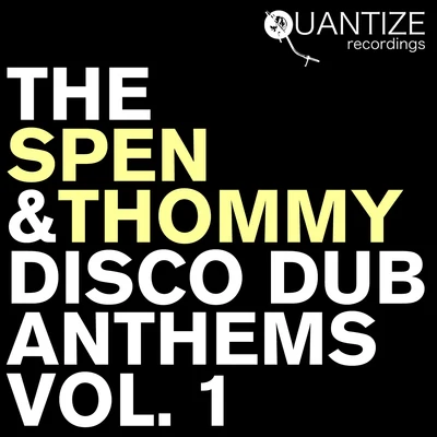 The Spen & Thommy Disco Dub AnthemsVol. 1 專輯 DJ Spen