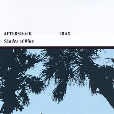 Aftershock Shades of Blue