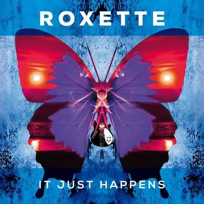 It Just Happens 专辑 Roxette